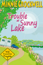 Trouble at Sunny Lake -- Minni Crockwell